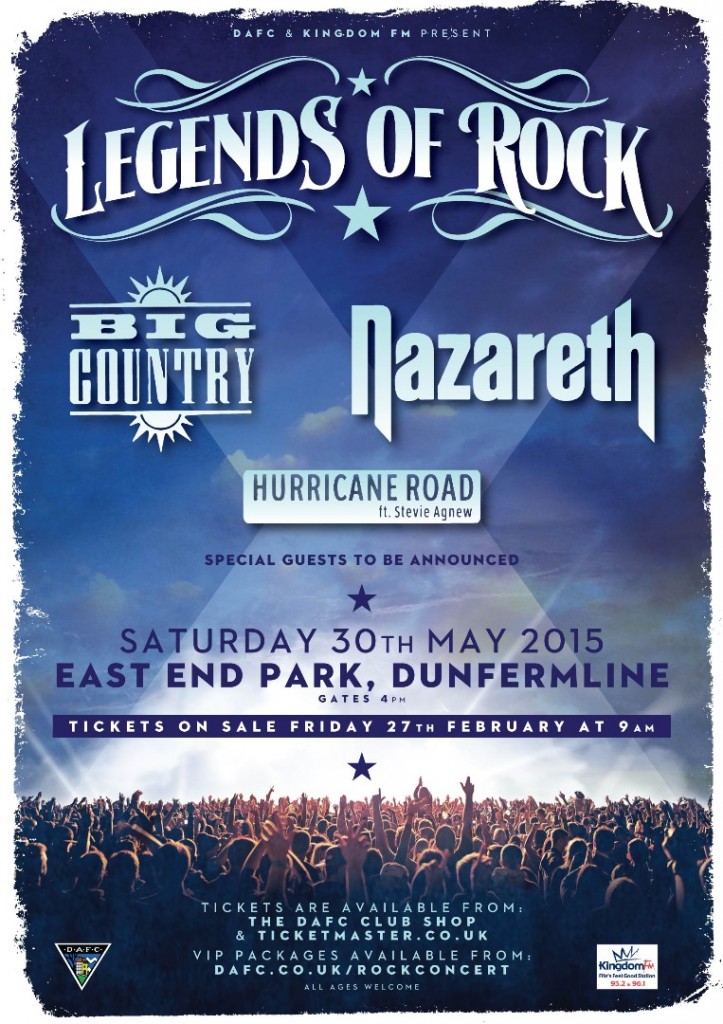 East End Park, Dunfermline will host Legends of Rock on Saturday 30th May 2015. TICKETS ON SALE NOW - Nazareth - Big Country - Hurricane Road - special guest announced