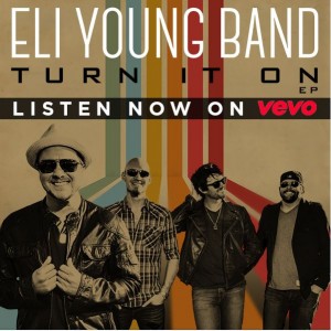 Eli Young Band - Turn It On - Music Charts Magazine CD Review by Donna Rea