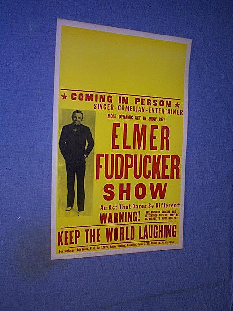 Elmer-Fudpucker-Show-Singer-Comedian-Entertainer-Most-Dynamic-Act-In-Show-Biz-KEEP-THE-WORLD-LAUGHING.jpg