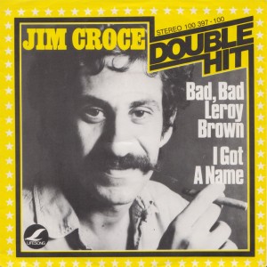 Music Charts Magazine® Song of the month June 2014 - Jim Croce - Bad Bad Leroy Brown